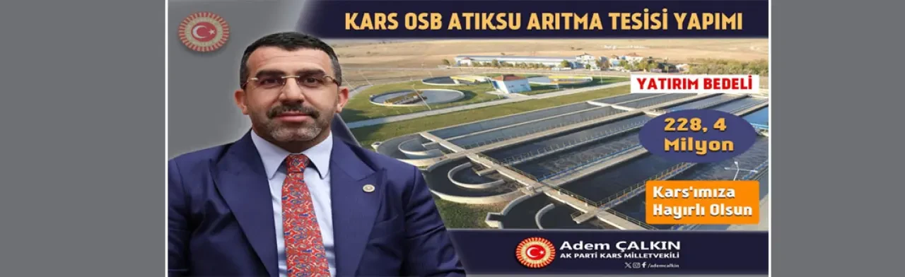 Milletvekili Çalkın: ''Kars OSB’ye 228,4 Milyonluk Yatırım yapılacak!''