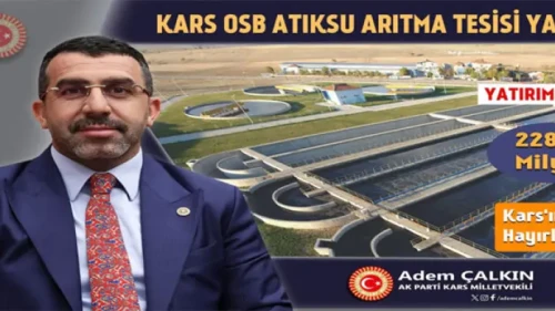 Milletvekili Çalkın: ''Kars OSB’ye 228,4 Milyonluk Yatırım yapılacak!''