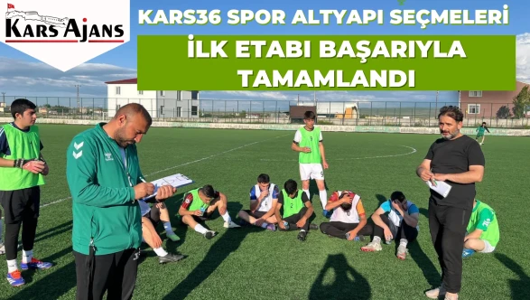 Kars36 Spor Altyapı Seçmeleri İlk Etabı Başarıyla Tamamlandı