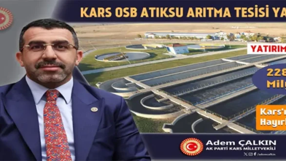 Milletvekili Çalkın: ''Kars OSB’ye 228,4 Milyonluk Yatırım yapılacak!''